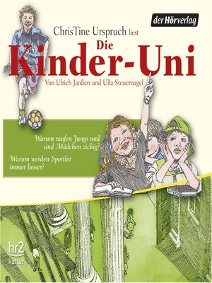 cover image of Die Kinder-Uni Bd 3--3. Forscher erklären die Rätsel der Welt